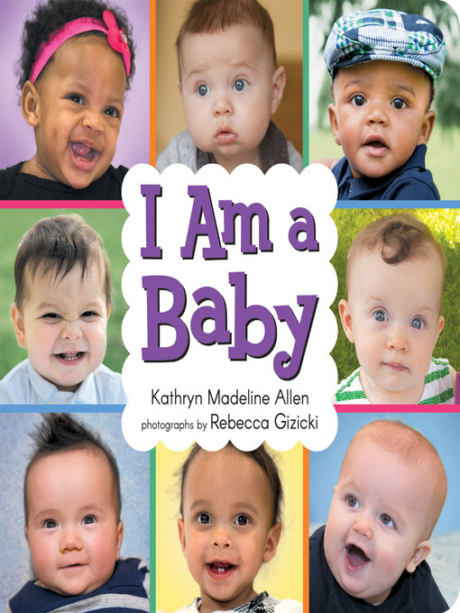 Title details for I Am a Baby by Kathryn Madeline Allen - Available